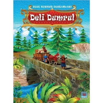 Deli Dumrul - Dede Korkut Destanları Türk Edebiyatı Vakfı Yayınları - Türk Edebiyatı Vakfı Yayınları