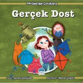 Mevlana'dan Çocuklara Gerçek Dost - Şenay Saçbüker - Martı Yayınları