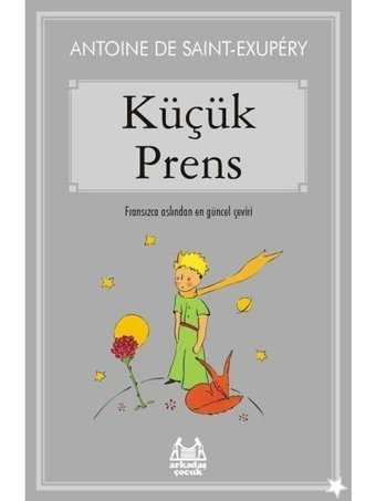 Küçük Prens-Yıldızlı Seri - Antoine de Saint-Exupery - Arkadaş Yayıncılık