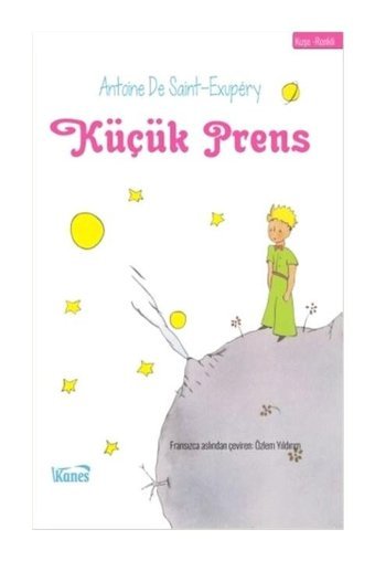 Küçük Prens - Antoine De Saint - Equpery - Kanes Yayınları