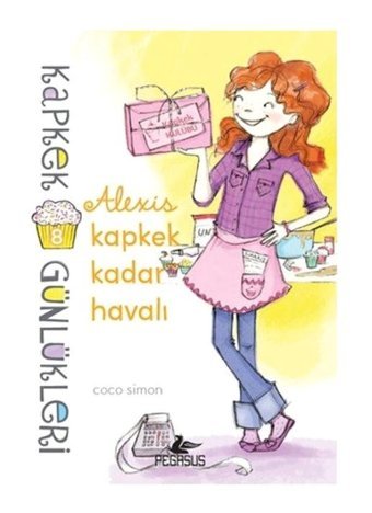 Kapkek Günlükleri 8 - Alexis Kapkek Kadar Havalı - Coco Simon - Pegasus