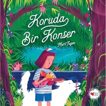 Koruda Bir Konser – Mert Tugen – Can Çocuk Yayınları