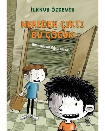 Nereden Çıktı Bu Çocuk? - İlknur Özdemir - Sia