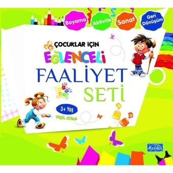 Çocuklar İçin Eğlenceli Faaliyet Seti Yeşil Kitap 3 Yaş Üzeri- Parıltı Yayınları