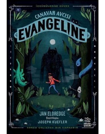 Canavar Avcısı - Evangeline - Jan Eldredge - İthaki Çocuk