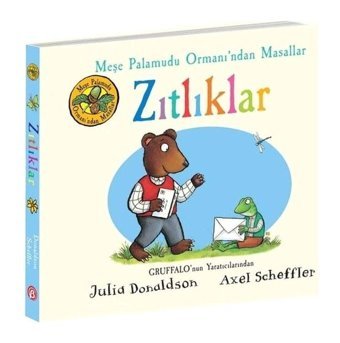 Zıtlıklar - Meşe Palamudu Ormanı'ndan Masallar - Julia Donaldson - Beta Kids
