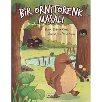 Bir Ornitorenk Masalı - Yağmur Kartal - Vadi Yayınları