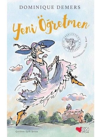 Yeni Öğretmen - Dominique Demers - Can Çocuk Yayınları