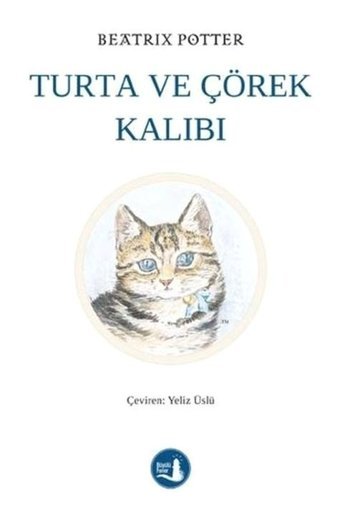 Turta ve Çörek Kalıbı - Beatrix Potter - Büyülü Fener