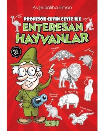 Profesör Çetin Ceviz İle Enteresan Hayvanlar - Ayşe Saliha Emon - Acayip