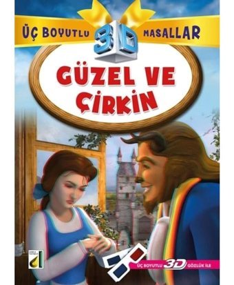Güzel ve Çirkin - Üç Boyutlu Masallar- Damla Yayınevi