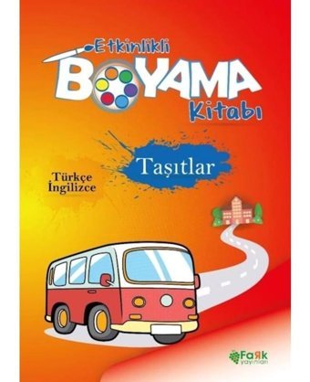 Taşıtlar - Etkinlikli Boyama Kitabı - Türkçe - İngilizce- Fark Yayınları