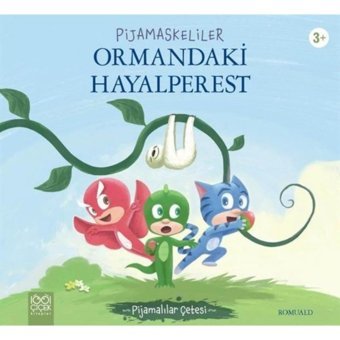 Pijamaskeliler Ormandaki Hayalperest - Pijamalılar Çetesi - Romuald - 1001 Çiçek