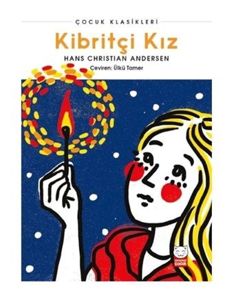 Kibritçi Kız - Çocuk Klasikleri - Hans Christian Andersen - Kırmızı Kedi