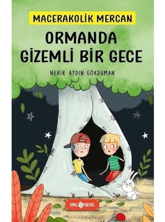Ormanda Bir Gece: Macerakolik Mercan-1 - Nehir Aydın Gökduman - Genç Hayat