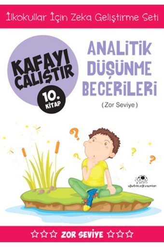 Uğurböceği Yayınları Kafayı Çalıştır 10. Kitap - Analitik Düşünme Becerileri ( Zor Seviye)- Ahmet Bilal Yaprakdal