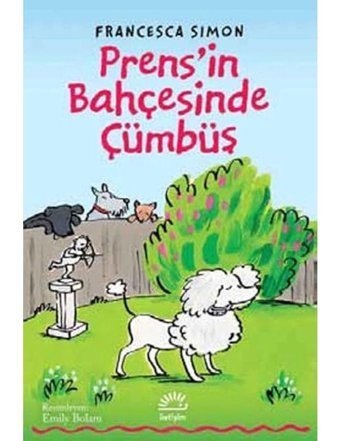 Prens'in Bahçesinde Cümbüş - Francesca Simon - İletişim Yayınları