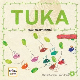 Tuka-Harika Parmaklar Hikaye Dizisi 6 - Reza Hemmatirad - Nar Çocuk