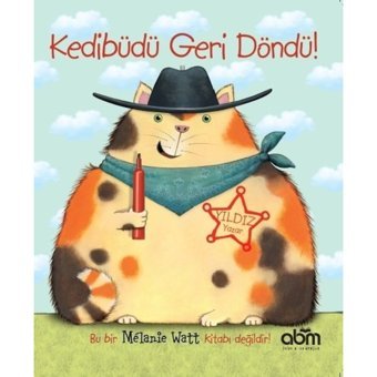 Kedibüdü Geri Döndü - Melanie Watt - Abm Yayınevi