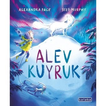 Alev Kuyruk - Alexandra Page - Ketebe