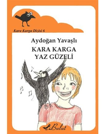 Kara Karga Dizisi 6 - Kara Karga Yaz Güzeli - Aydoğan Yavaşlı - Bulut Yayınları