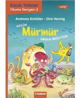 Küçük Mürmür Okula Başlıyor Rüdiger Bertram Tudem Yayınları