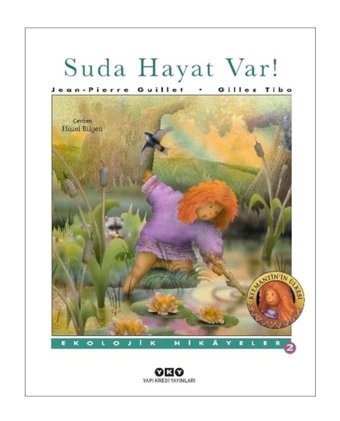 Suda Hayat Var! - Jean Pierre Guillet - Yapı Kredi Yayınları