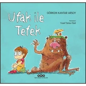 Ufak İle Tefek - Görkem Kantar Arsoy - Yapı Kredi Yayınları