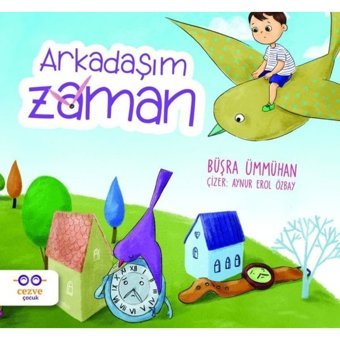 Arkadaşım Zaman - Büşra Ümmühan - Cezve Çocuk