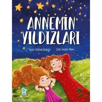Annemin Yıldızları Minik Damla Yayınevi - Minik Damla Yayınevi