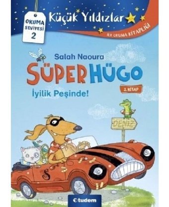 Süperhügo 2.Kitap - İyilik Peşinde! - Salah Naoura - Tudem Yayınları