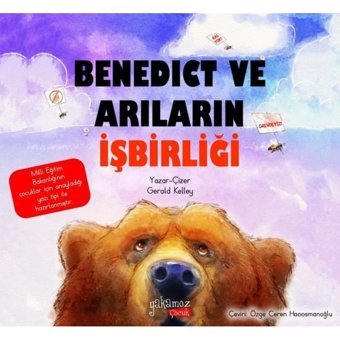 Benedict ve Arıların İşbirliği - Gerald Kelley - Yakamoz Yayınları