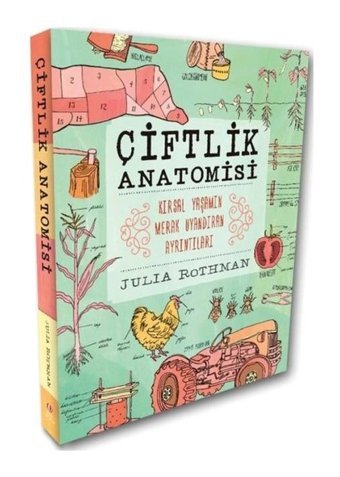 Çiftlik Anatomisi - Julia Rothman - ODTÜ Yayıncılık