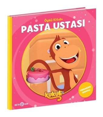 Kukuli Öykü Kitabı - Pasta Ustası - Volkan Yaveroğlu - Beta Kids