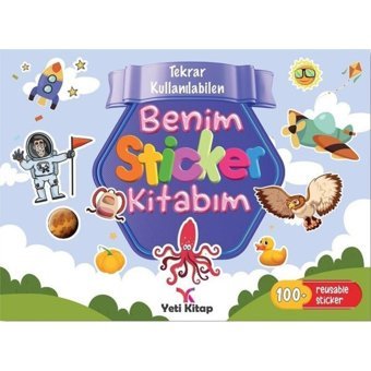 Benim Sticker Kitabım - Tekrar Kullanılabilen- Yeti Kitap