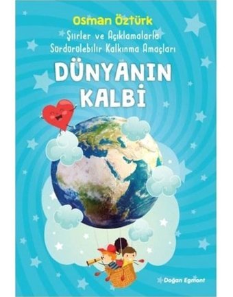 Dünyanın Kalbi - Osman Öztürk - Doğan ve Egmont Yayıncılık