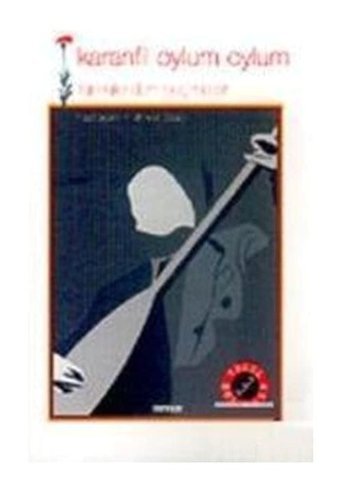 Türkülerden Seçmeler - Karanfil Oylum Oylum- Beyan Yayınları