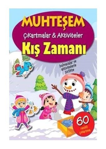 Kış Zamanı-Muhteşem Çıkartmalar ve Aktiviteler- Parıltı Yayınları
