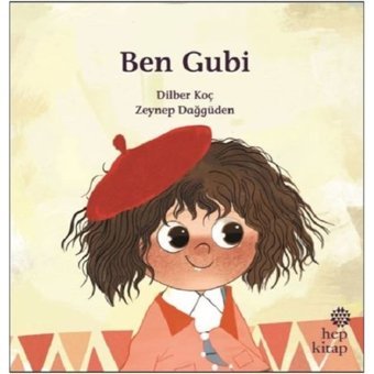 Ben Gubi - Dilber Koç - Hep Kitap