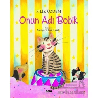 Onun Adı Bobik Yapı Kredi Yayınları Filiz Özdem