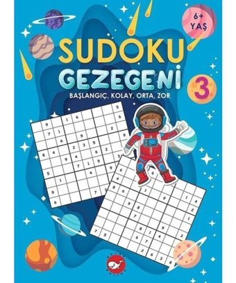 Sudoku Gezegeni 3: Başlangıç Kolay Orta Zor- Beyaz Balina Yayınları