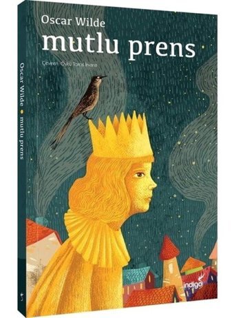 Mutlu Prens - Oscar Wilde - İndigo Çocuk