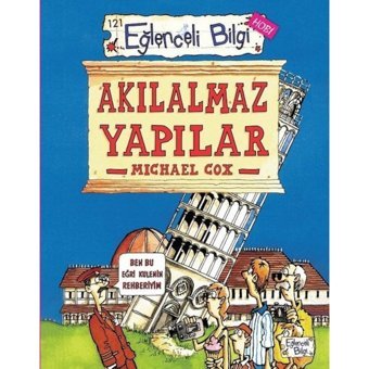 Akılalmaz Yapılar - Eğlenceli Bilgi Hobi - Michael Cox - Eğlenceli Bilgi
