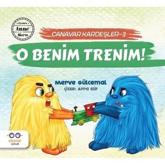 O Benim Trenim!-Canavar Kardeşler 3 - Merve Gülcemal - Cezve Çocuk