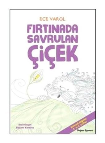 Fırtınada Savrulan Çiçek - Ece Varol - Doğan ve Egmont Yayıncılık