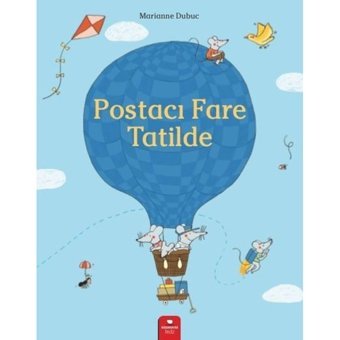 Postacı Fare Tatilde - Marianne Dubuc - Redhouse Kidz Yayınları