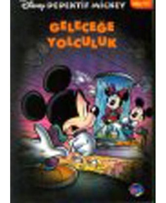 D.MİCKEY 11 GELECEĞE YOLCULUK- Doğan ve Egmont Yayıncılık