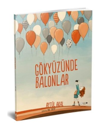 Gökyüzünde Balonlar - Aytül Akal - Redhouse Kidz Yayınları