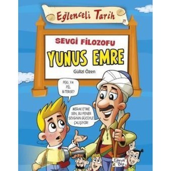 Sevgi Filozofu Yunus Emre-Eğlenceli Tarih - Gülizi Özen - Eğlenceli Bilgi