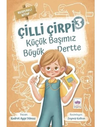 Küçük Başımız Büyük Dertte - Çilli Çirpi 3 - Kudret Ayşe Yılmaz - Ötüken Neşriyat